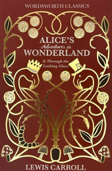 Alice’s Adventures in Wonderland. Wordsworth Classics wer. angielska