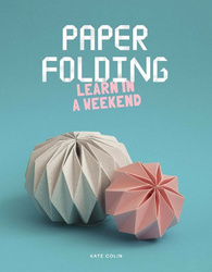 Paper folding. Learn in a Weekend wer. angielska