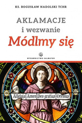 Aklamacje i wezwanie. Módlmy się