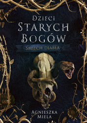 Śmiech diabła. Dzieci Starych Bogów. Tom 1 wyd. 2