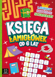 Księga łamigłówek od 6 lat. Labirynty, krzyżówki, szyfrogramy
