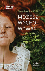 Możesz wychowywać