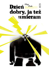 Dzień dobry, ja też umieram