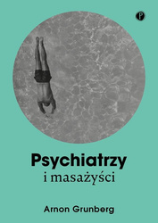 Psychiatrzy i masażyści