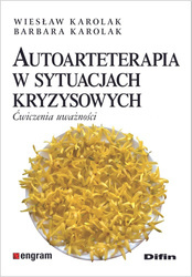 Autoarteterapia w sytuacjach kryzysowych. Ćwiczenia uważności
