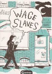 Wage Slaves