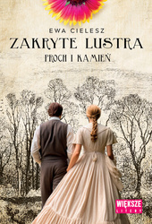 Proch i kamień. Zakryte lustra. Tom 3 (Duże Litery)