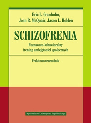 Schizofrenia. Poznawczo-behawioralny trening...