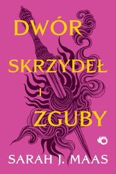 Dwór skrzydeł i zguby. Dwór cierni i róż. Tom 3 wyd. 2024