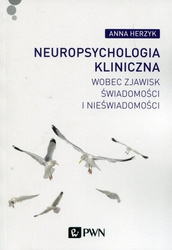 Neuropsychologia kliniczna wobec zjawisk...