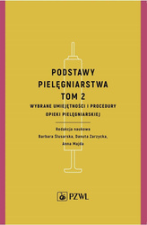 Podstawy pielęgniarstwa T.2