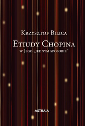 Etiudy Chopina w Jego "jednym sposobie"