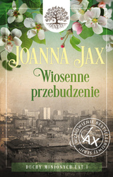 Wiosenne przebudzenie. Duchy minionych lat. Tom 1