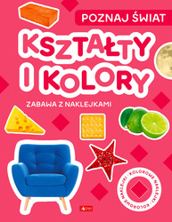 Kształty i koło. Poznaj świat. Zabawa z naklejkami