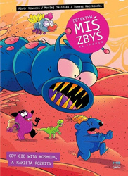 Detektyw Miś Zbyś na tropie. Gdy cię wita kosmita,