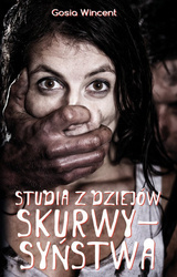 Studia z dziejów skurwysyństwa [Wincent Gosia]