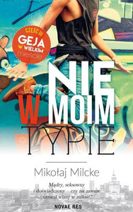 Nie w moim typie gej w wielkim mieście Tom 3