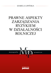 Prawne aspekty zarządzania ryzykiem w działalności rolniczej