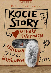 Kocie story. Miłość, fascynacja i trudna sztuka wspólnego życia