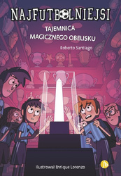 Tajemnica magicznego obelisku. Najfutbolniejsi wyd. 2
