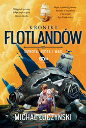 Sierota, Jędza i Mag. Kroniki Flotlandów