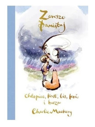 Zawsze pamiętaj. Chłopiec, kret, lis, koń i burza