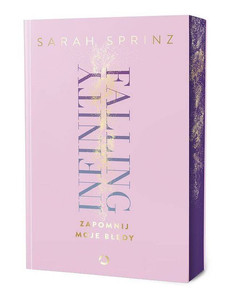 Infinity Falling. Zapomnij moje błędy.