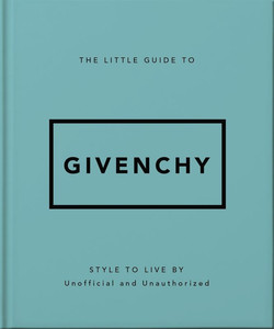 The Little Guide to Givenchy wer. angielska