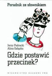 Gdzie postawić przecinek? Poradnik ze słownikiem
