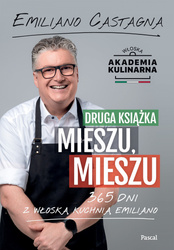 Druga książka Mieszu, mieszu. 365 dni z włoską kuchnią Emiliano