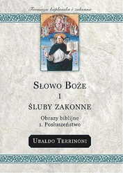 Słowo Boże i śluby zakonne 1. Posłuszeństwo