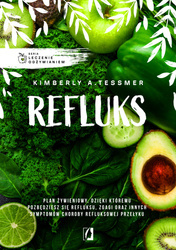 Refluks. Leczenie odżywianiem.