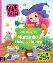 Marzenka i latające krowy. Uczę się czytać. Duże litery. Podział na sylaby