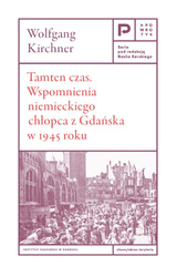 Tamten czas. Wspomnienia niemieckiego chłopca z Gdańska 1945 roku