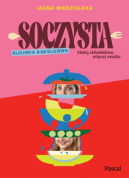 Soczysta. Kuchnia kapsułowa