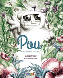 Pou wychodzi z jaskini