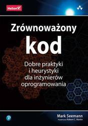 Zrównoważony kod. Dobre praktyki i heurystyki dla inżynierów oprogramowania