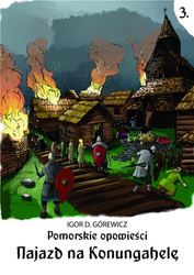 Pomorskie opowiesci 3. Najazd na Konungahel