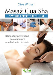 Masaż Gua Sha. Szybkie i proste techniki