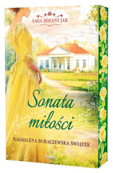 Sonata miłości. Saga Różany Jar. Tom 2 (ilustrowane brzegi)