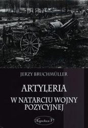 Artyleria w natarciu wojny pozycyjnej