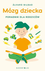 Mózg dziecka. Przewodnik dla rodziców