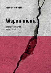 Wspomnienia z lat poszukiwań sensu życia