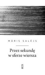 Przez sekundę w sferze wiersza