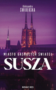 Susza. Miasto Gasnących Świateł