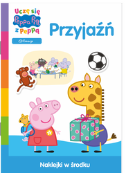 Przyjaźń. Uczę się z Peppą. Świnka Peppa