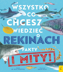 Wszystko, co chcesz wiedzieć o rekinach. Fakty i mity