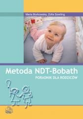 Metoda NDT Bobath. Poradnik dla rodziców PZWL