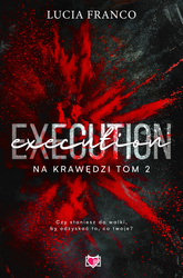 Execution. Na krawędzi. Tom 2