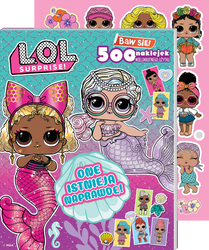 One istnieją naprawdę! L.O.L. Surprise!. Baw się! 500 naklejek
